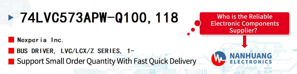 74LVC573APW-Q100,118 Nexperia BUS DRIVER, LVC/LCX/Z SERIES, 1-