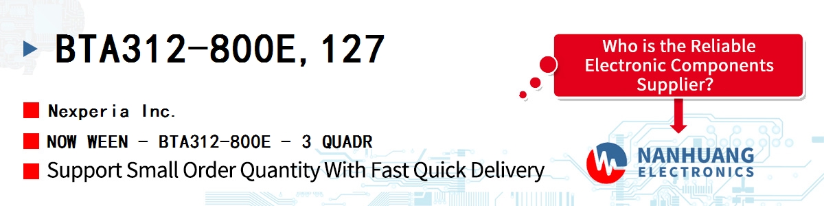 BTA312-800E,127 Nexperia NOW WEEN - BTA312-800E - 3 QUADR