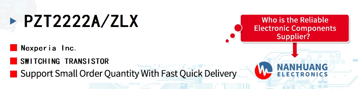 PZT2222A/ZLX Nexperia SWITCHING TRANSISTOR